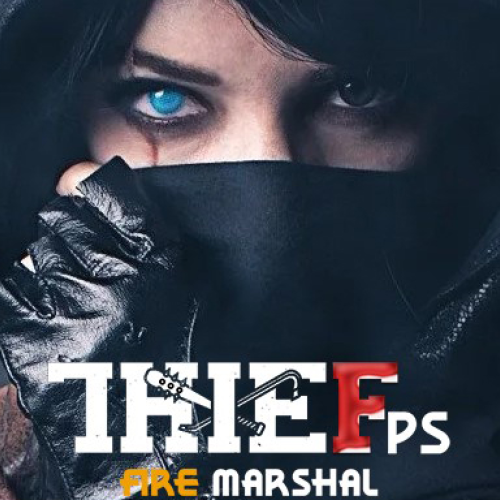 Thief Fps Fire Marshal