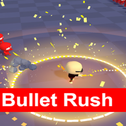 Bullet Rush 3D